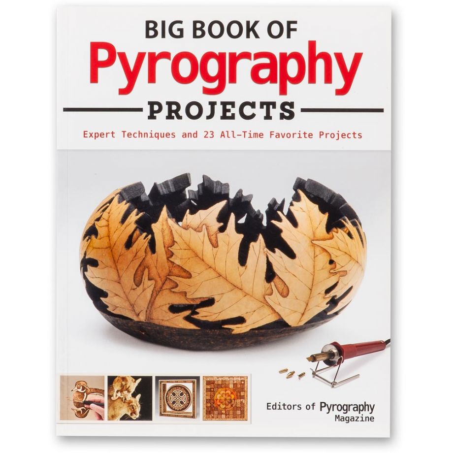 Big Book Of Pyrography Projects