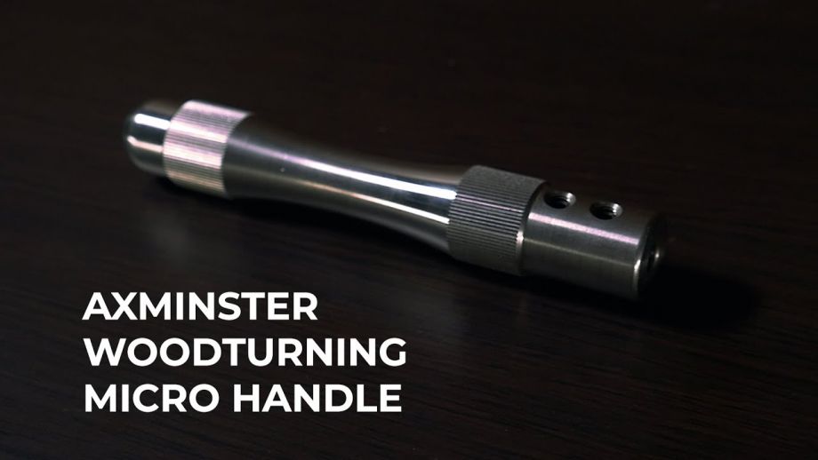 Axminster Woodturning Micro Handle