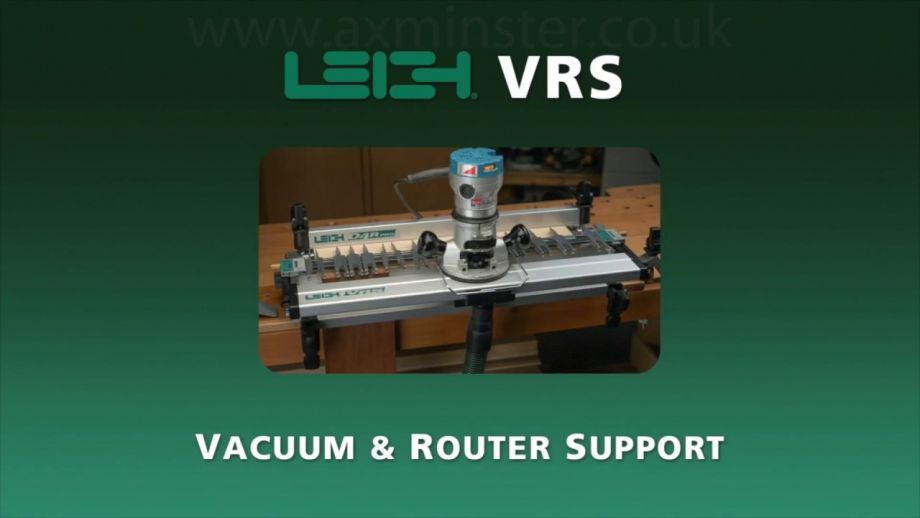 Leigh VRS Vacuum & Router Support